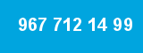967 712 14 99 967 712 14 99